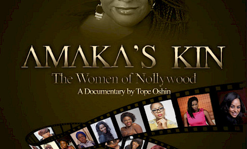 Amaka’s Kin: The Women of Nollywood (Tope Oshin, 2016) 